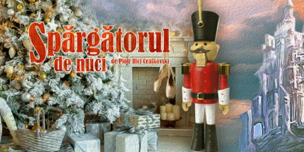 SPĂRGĂTORUL DE NUCI Sala Mare ONB