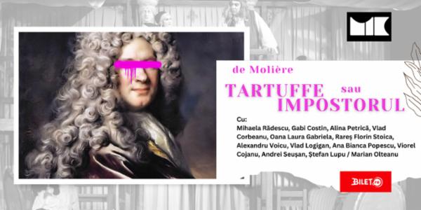 Tartuffe sau Impostorul de Molière Sala Atelier - Teatrul Mic