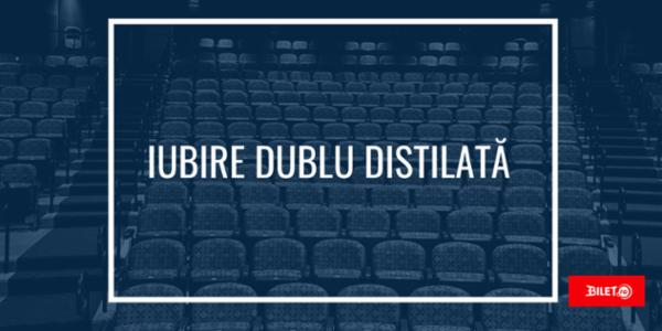 Iubire dublu distilată Teatrul Rosu
