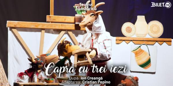CAPRA CU TREI IEZI Teatrul de Animatie Țăndărică - Sala Lahovari