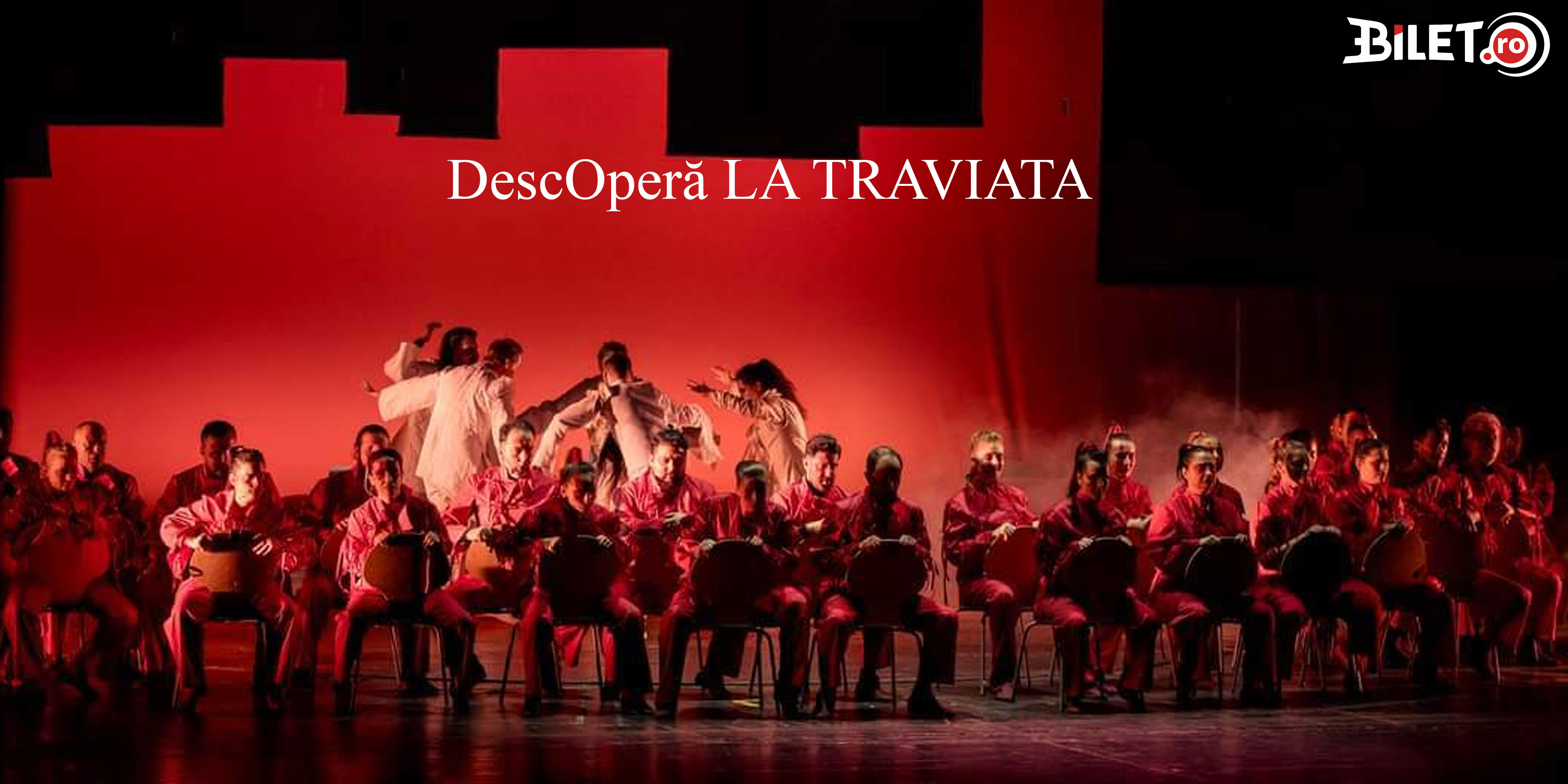 Bilete DescOperă LA TRAVIATA | Opera | BILET.ro