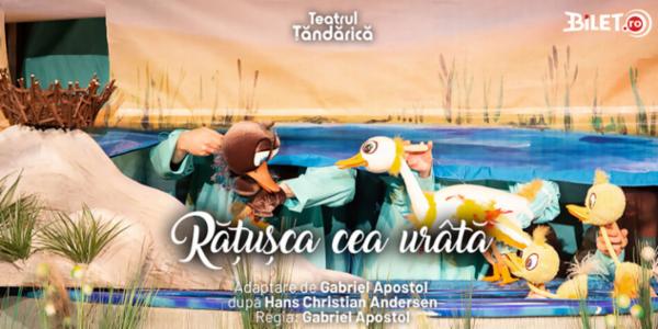 Rățușca cea urâtă Teatrul de Animatie Țăndărică - Sala Lahovari