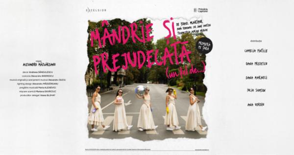 MÂNDRIE ȘI PREJUDECATĂ (UN FEL DE) Teatrul Excelsior - Sala Ion Lucian