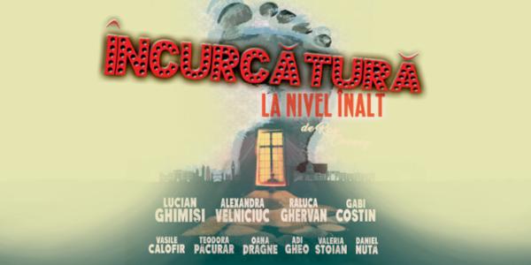 Incurcatura la nivel inalt Teatrul Elisabeta