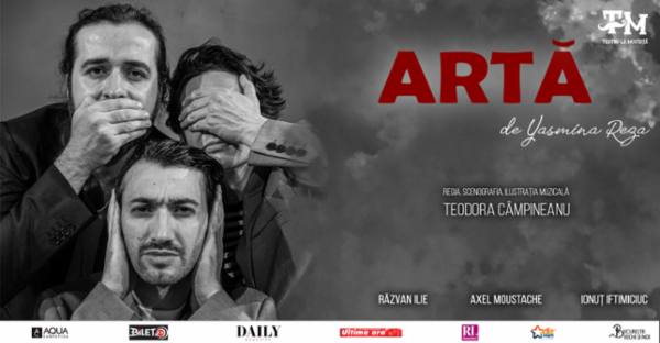 ARTA de Yasmina Reza Teatrul Amzei