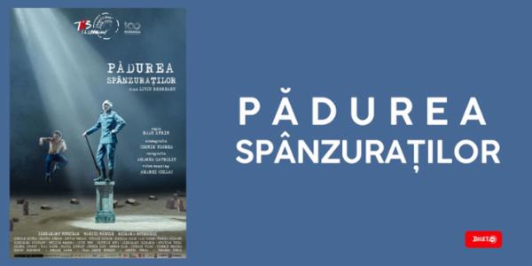Pădurea spânzuraţilor TNB - Sala "Ion Caramitru"