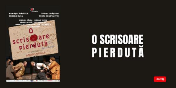 O scrisoare pierdută TNB - Sala "Ion Caramitru"