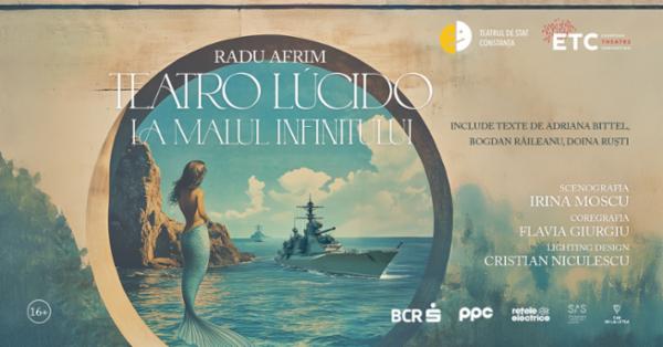 TEATRO LÚCIDO LA MALUL INFINITULUI Sala Studio - Str.I.Lahovari 2A, Constanța