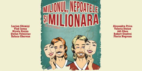 Milionul, nepoatele și milionara Teatrul Elisabeta