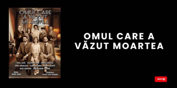 Omul care a văzut moartea | CONSTANTA Casa de Cultura a Sindicatelor - Constanta
