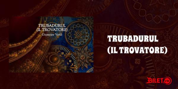 Trubadurul Sala Mare ONB