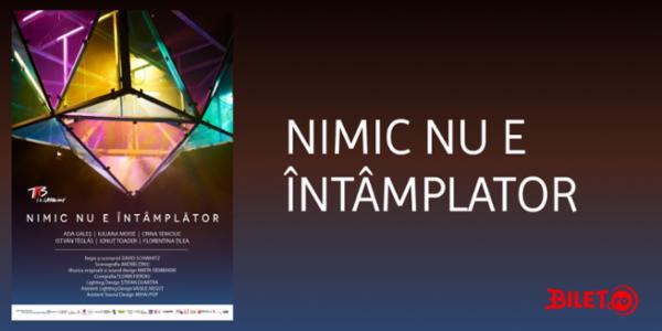 Nimic nu e întâmplător TNB - Sala Atelier