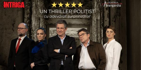 INTRIGA Teatrul Avangardia la Sala Dalles
