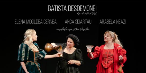 Batista Desdemonei | Adjud Casa de Cultura Tudor Vornicu