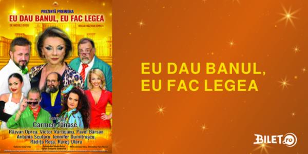 EU DAU BANU’, EU FAC LEGEA! Sala Luceafărul