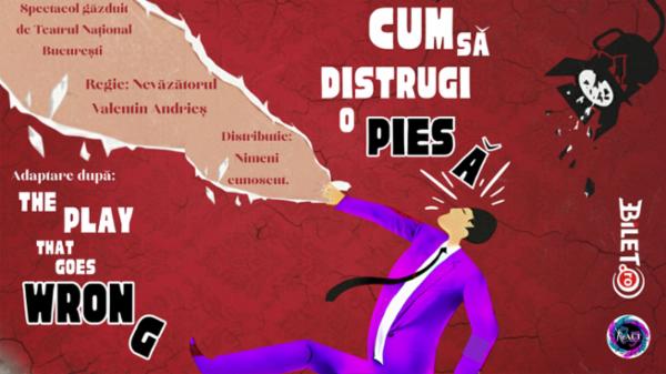 Cum să distrugi o piesă Teatru Infinit
