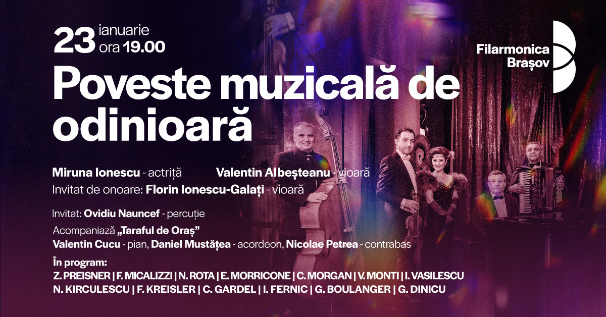 Poveste de odinioară: Concert cu Taraful de oraș - Invitat de onoare: Florin Ionescu-Galați