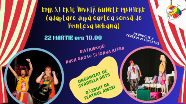Ema și Eric învață bunele maniere Teatrul Amzei