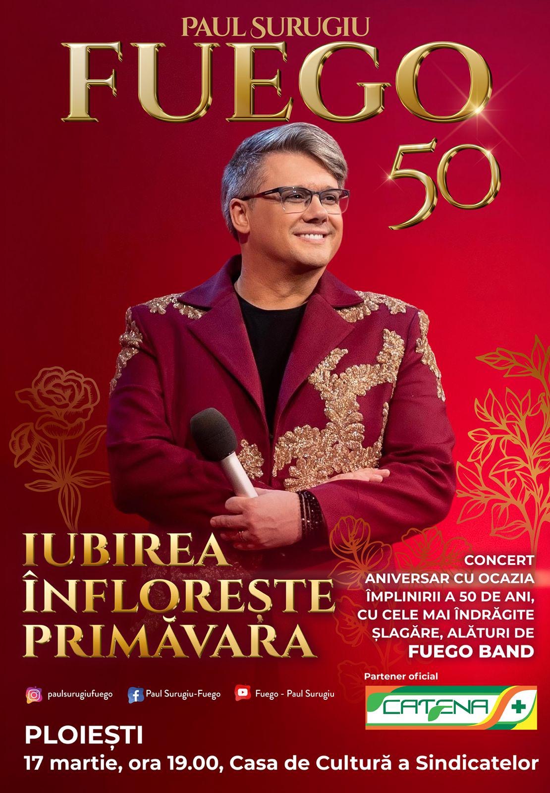 FUEGO - IUBIREA INFLORESTE PRIMAVARA | PLOIESTI