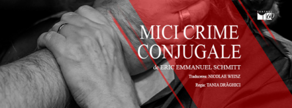 MICI CRIME CONJUGALE TEATRUL MIC | SALA STUDIO GABROVENI | SUBSOL