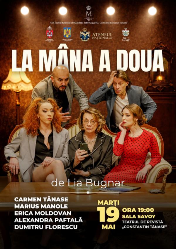 La mâna a doua | Bucuresti Teatrul de Revista Constantin Tanase - Sala Savoy