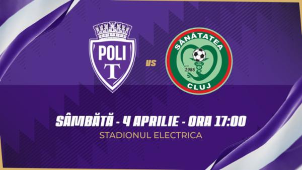 Politehnica Timișoara - Sănătatea Cluj Stadionul Electrica