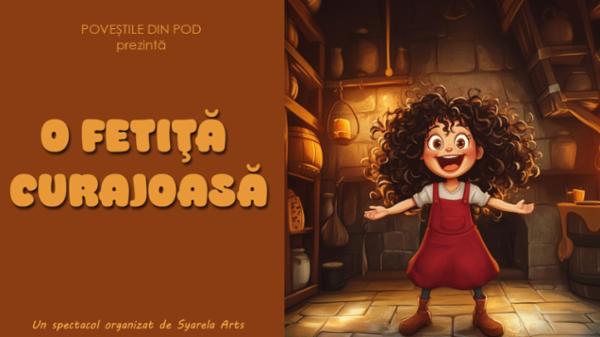 O FETIŢĂ CURAJOASĂ Teatrul Amzei