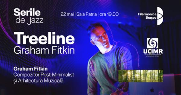 Serile de jazz: Graham Fitkin – Compozitorul Post-Minimalist și Arhitectura Muzicală Sala Patria - BRASOV