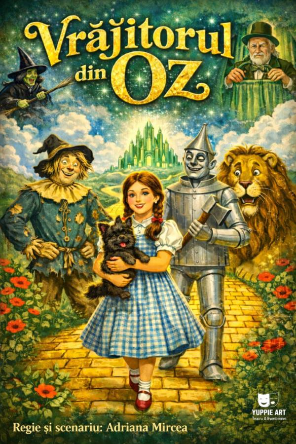 VRĂJITORUL DIN OZ Sala Luceafărul