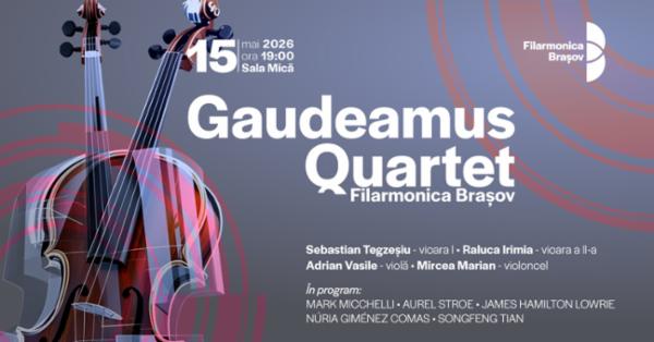 Gaudeamus Quartet Filarmonica Brașov în recital Sala Patria - Sala Muzicii de Camera