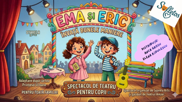 Ema și Eric învață bunele maniere Teatrul Amzei
