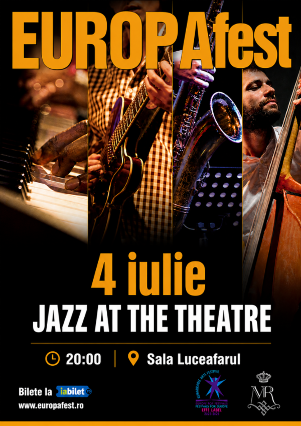 EUROPAfest 33: JAZZ AT THE THEATRE Sala Luceafărul
