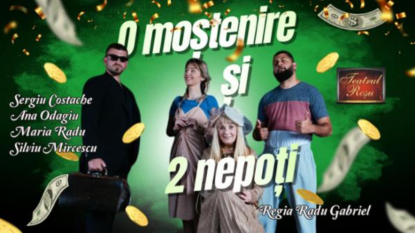 O moștenire și doi nepoți Teatrul Rosu