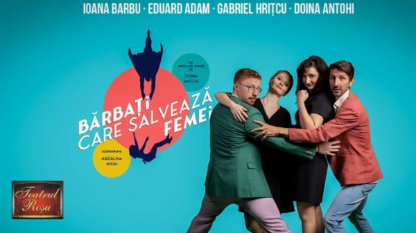 Bărbați care salvează femei Teatrul Rosu
