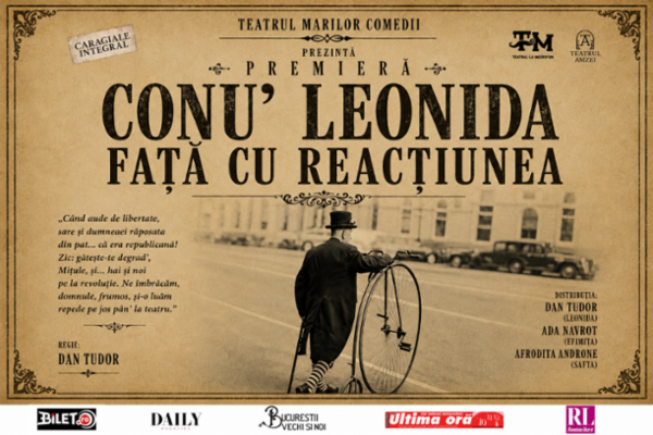 Conu' Leonida față cu reacțiunea - PREMIERĂ Teatrul Amzei