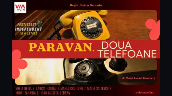 Paravan. Două telefoane - TINERET Teatrul Amzei