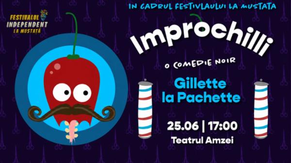 Gillete la Pachette - IMPROVIZAȚIE Teatrul Amzei
