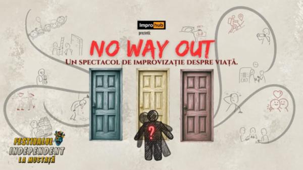 No way out - IMPROVIZAȚIE Teatrul Amzei