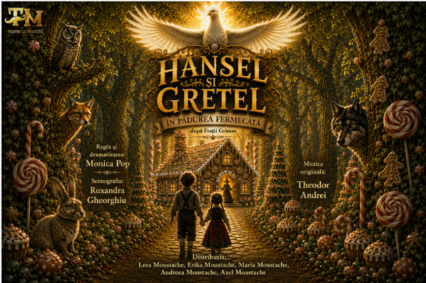 HÄNSEL ȘI GRETEL ÎN PĂDUREA FERMECATĂ Teatrul Amzei