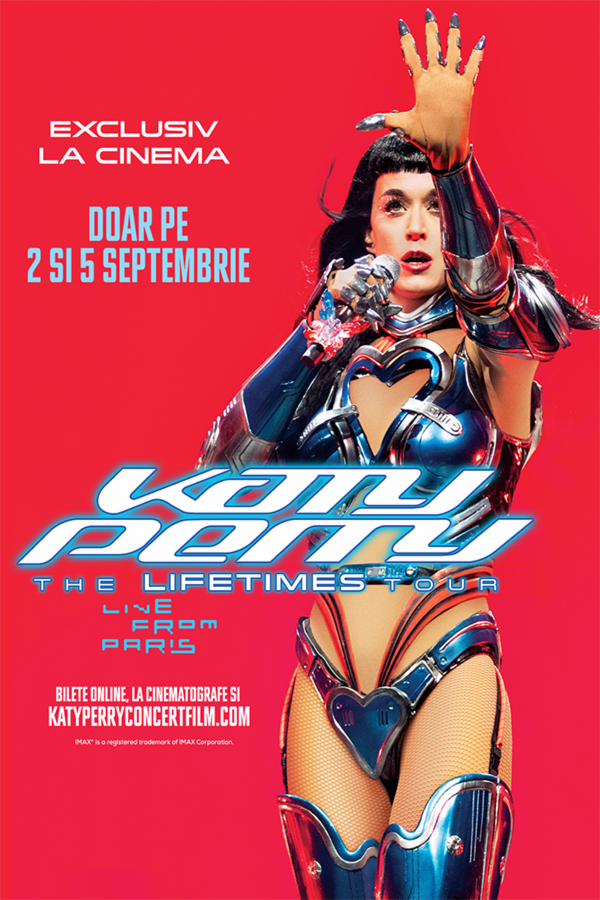 Katy Perry: The Lifetimes Tour - Live From Paris - (regia Paul Dugdale) - PREMIERĂ - AG Sala Mare de Spectacole ,,Radu Beligan'' Ateneul din Iași