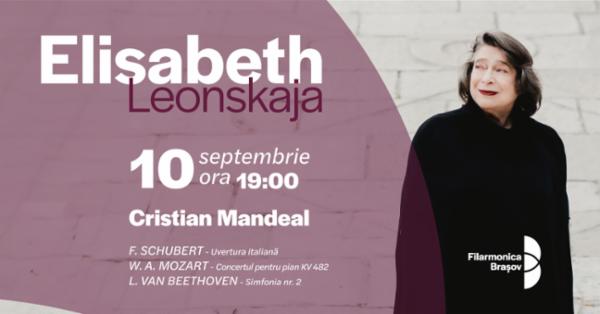 Avanpremiera stagiunii 149: Concert simfonic cu Cristian Mandeal și Elisabeth Leonskaja Sala Patria - BRASOV