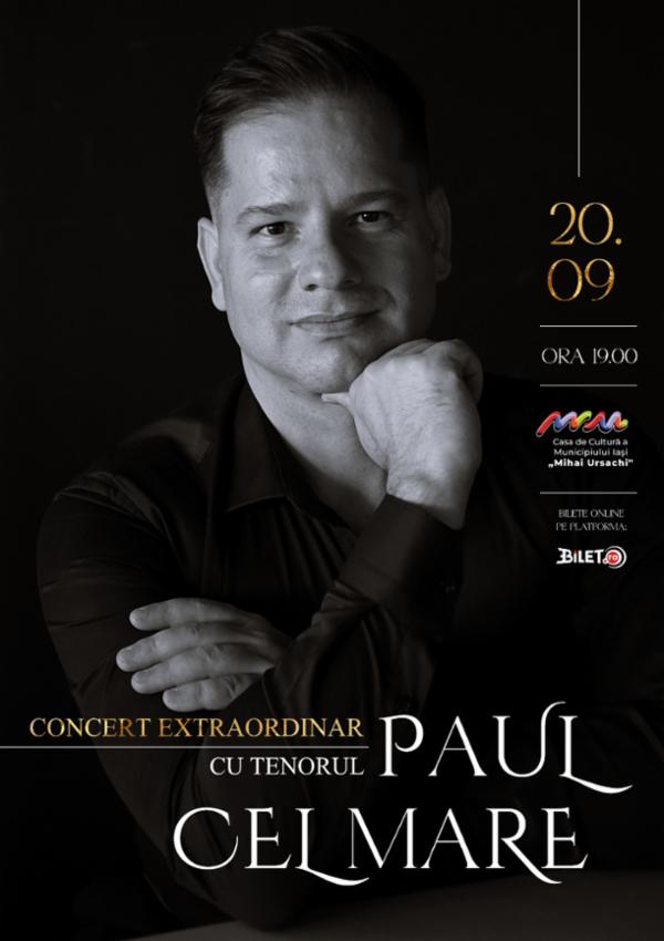 Spectacolul extraordinar susținut de tenorul Paul Cel Mare Casa de Cultura 'Mihai Ursachi' a Municipiului Iasi