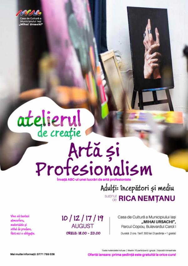 Artă și Profesionalism Casa de Cultura 'Mihai Ursachi' a Municipiului Iasi