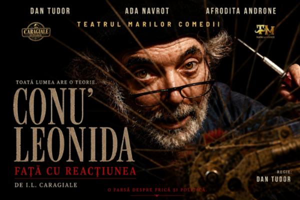 Conu' Leonida față cu reacțiunea - PREMIERĂ Teatrul Amzei