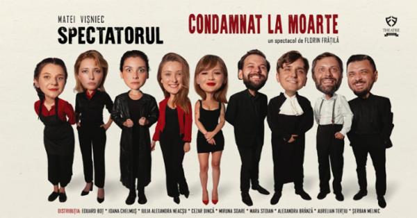 SPECTATORUL CONDAMNAT LA MOARTE FF Theatre