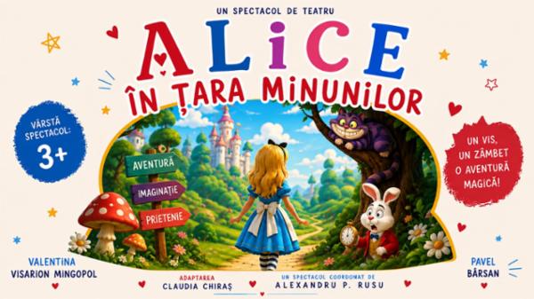 Alice in tara minunilor Teatrul Amzei