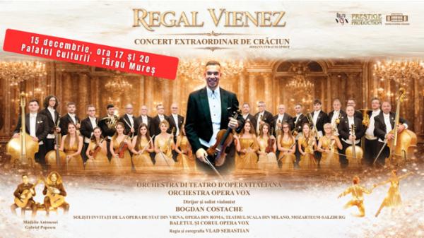REGAL VIENEZ - CONCERT EXTRAORDINAR DE CRACIUN | TARGU MURES Palatul Culturii