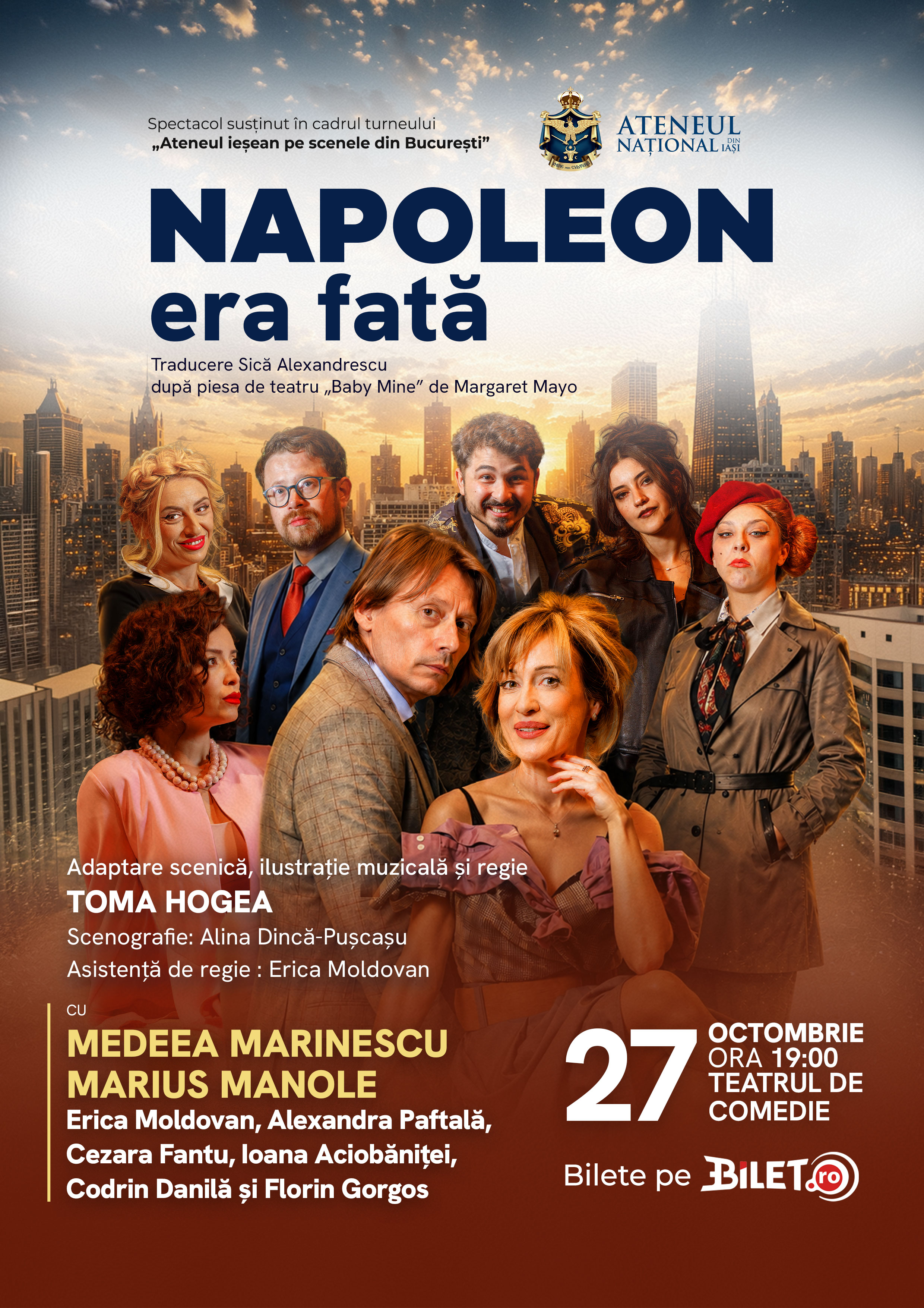 Napoleon era fată | regia  Toma Hogea - București