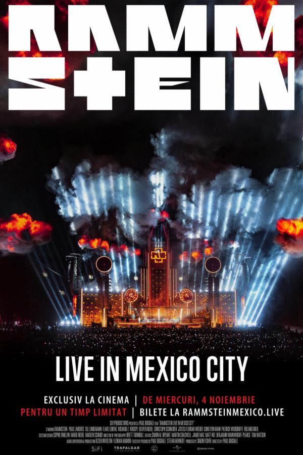 Rammstein - Live in Mexico City -  Rammstein - Live in Mexico City - (regia Paul Dugdale) - PREMIERĂ - AG Sala Mare de Spectacole ,,Radu Beligan'' Ateneul din Iași