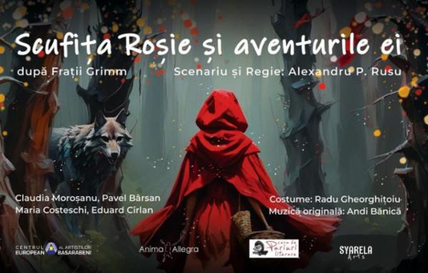 SCUFIȚA ROȘIE ȘI AVENTURILE EI  după Frații Grimm Teatrul Infinit